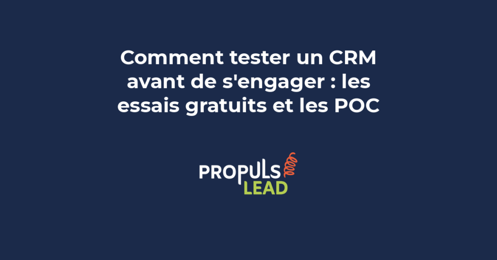 Processus de test d'un CRM : essai gratuit, POC, démo avec meilleures pratiques d'évaluation