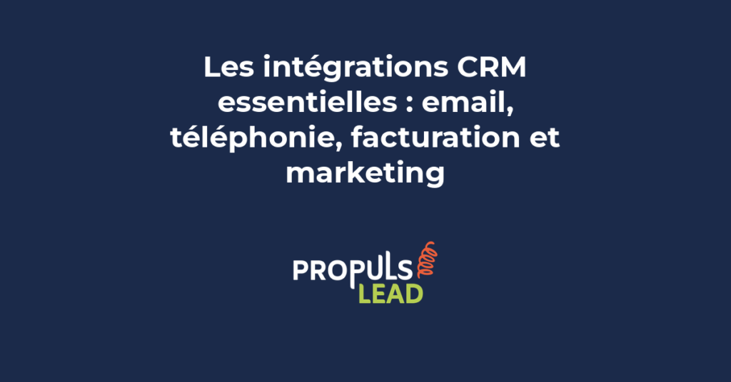 Schéma montrant les intégrations d'un CRM avec email, téléphonie, facturation et marketing automation