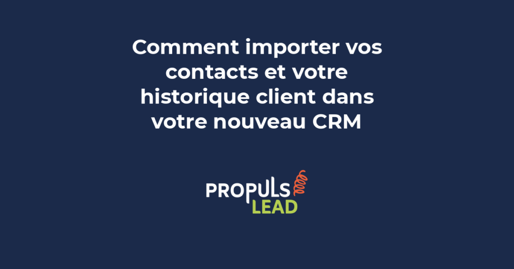 Import des contacts et de l'historique client dans un nouveau CRM sans perte de données avec une méthode structurée pour PME