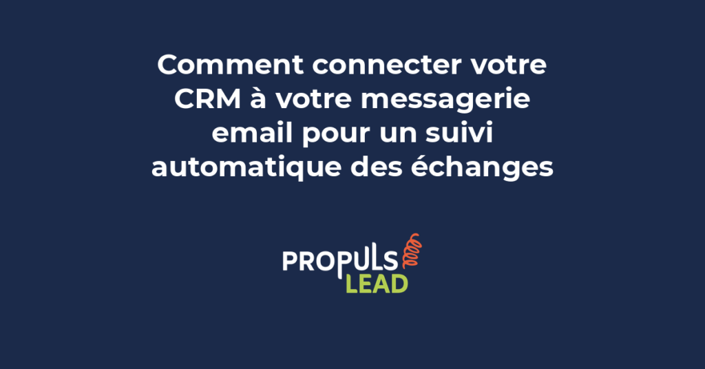 Intégration CRM messagerie email flux automatique