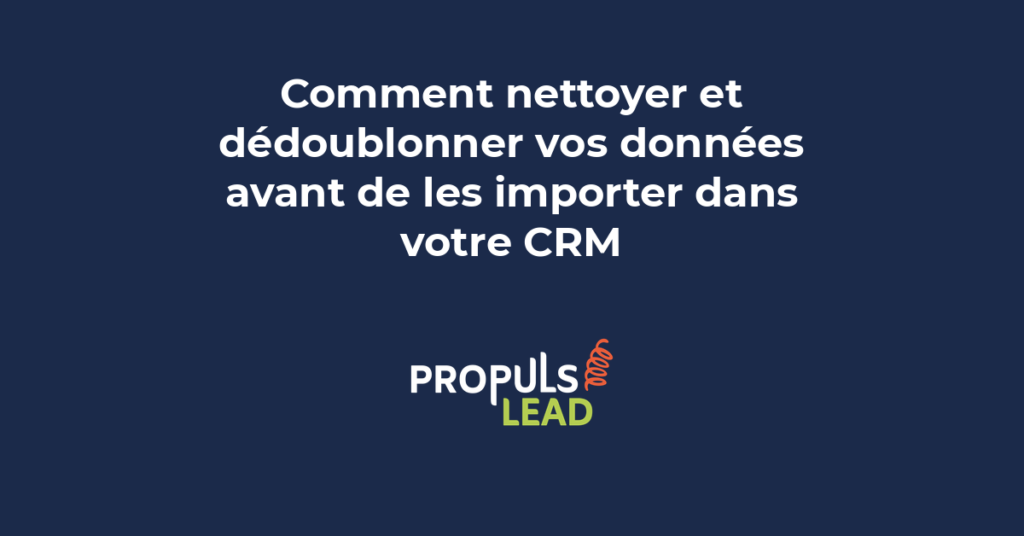Nettoyage dédoublonnage données import CRM base de données
