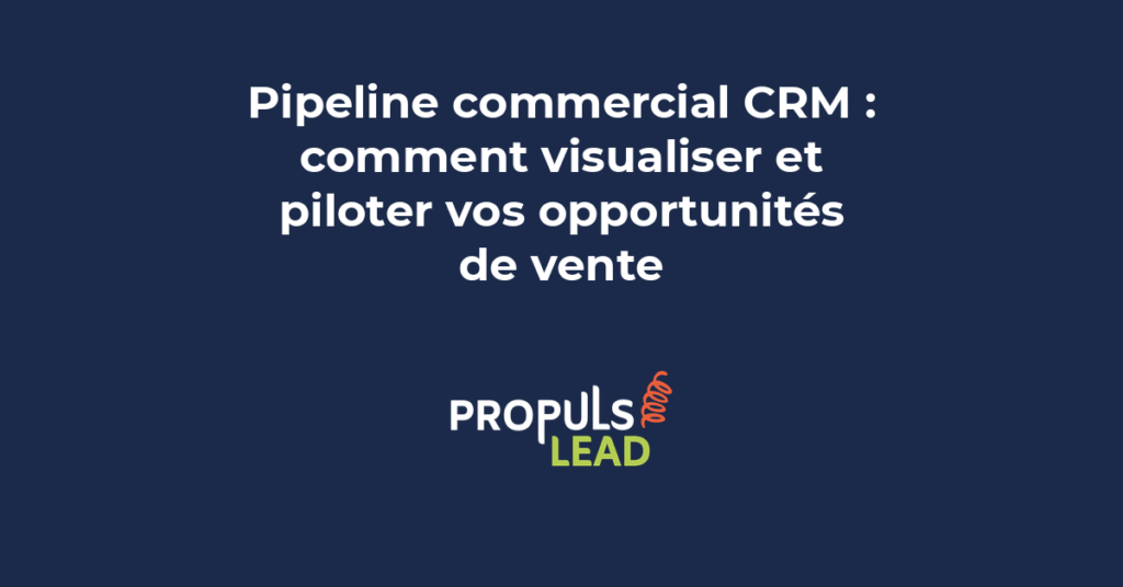 Écran d'un CRM montrant un pipeline avec plusieurs colonnes représentant les étapes de vente