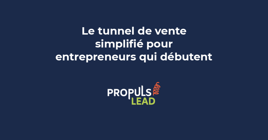 Tunnel de vente simplifié pour entrepreneurs débutants qui convertit les visiteurs en clients avec un processus clair et structuré