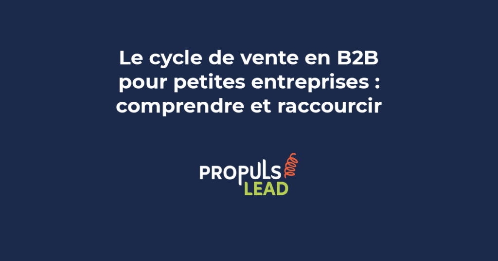 Timeline visuelle d'un cycle de vente B2B montrant prospect, négociation, contrat, avec jalons et durées réalistes marqués.