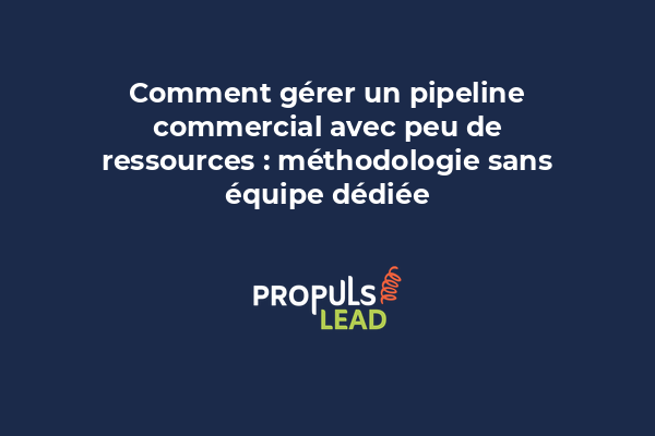 Entrepreneur gérant un pipeline commercial avec un CRM simple et peu de ressources