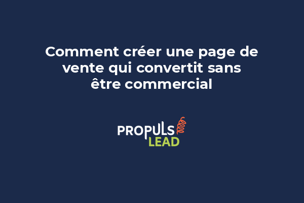 Illustration d'une page de vente bien structurée avec éléments clés mis en évidence.