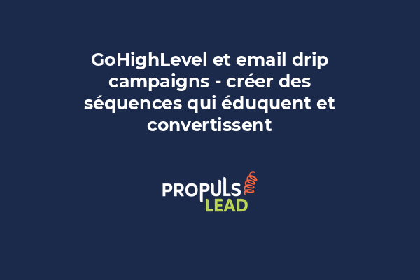 Flux email drip campaign GoHighLevel montrant séquence d'emails automatisés avec timing et conditions d'envoi configurées
