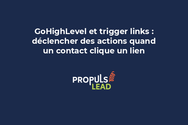 Schéma d'un workflow GoHighLevel avec trigger link activant une automation