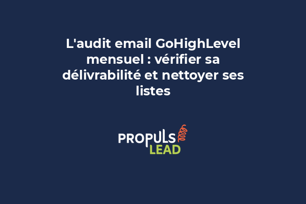 Tableau de bord GoHighLevel affichant les métriques de délivrabilité et les rapports d'audit