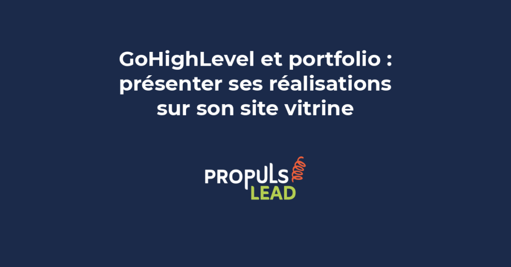 Portfolio GoHighLevel avec galerie de projets, descriptions détaillées et résultats mesurés de clients satisfaits.