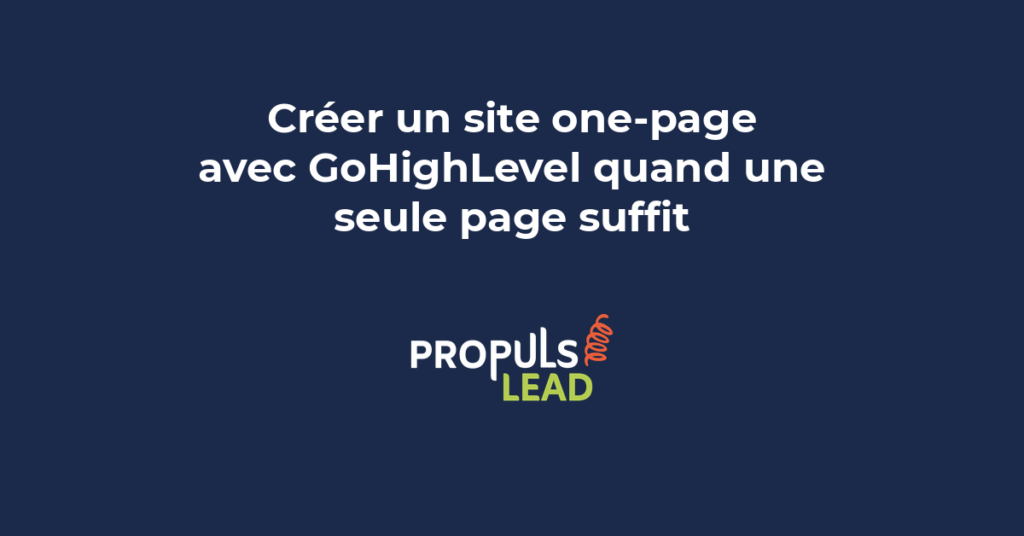 Design d'un site one-page scrollable montrant tous les éléments essentiels sur une seule page GoHighLevel