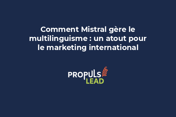 Drapeau avec différentes langues affichées, montrant comment Mistral comprend le contexte culturel et linguistique des marchés internationaux.