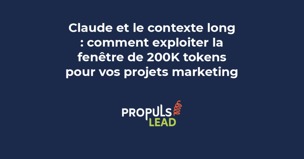 Exploitation de la fenêtre de contexte long de Claude pour les projets marketing B2B avec documents et briefs volumineux