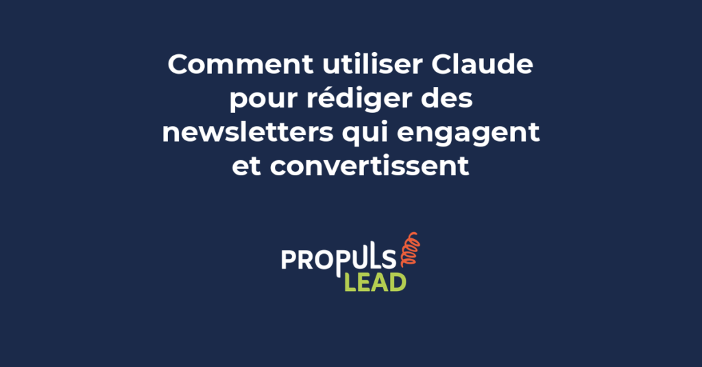 Utilisation de Claude pour rédiger des newsletters marketing engageantes et convertissantes avec des prompts efficaces