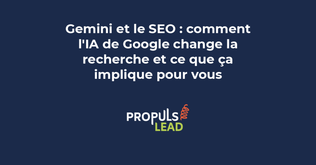 Impact de Google Gemini sur les résultats de recherche et adaptation de la stratégie SEO des PME pour rester visible