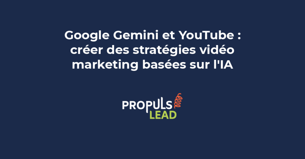 Stratégies vidéo marketing sur YouTube avec Google Gemini pour optimiser titres descriptions scripts et analyses de performance