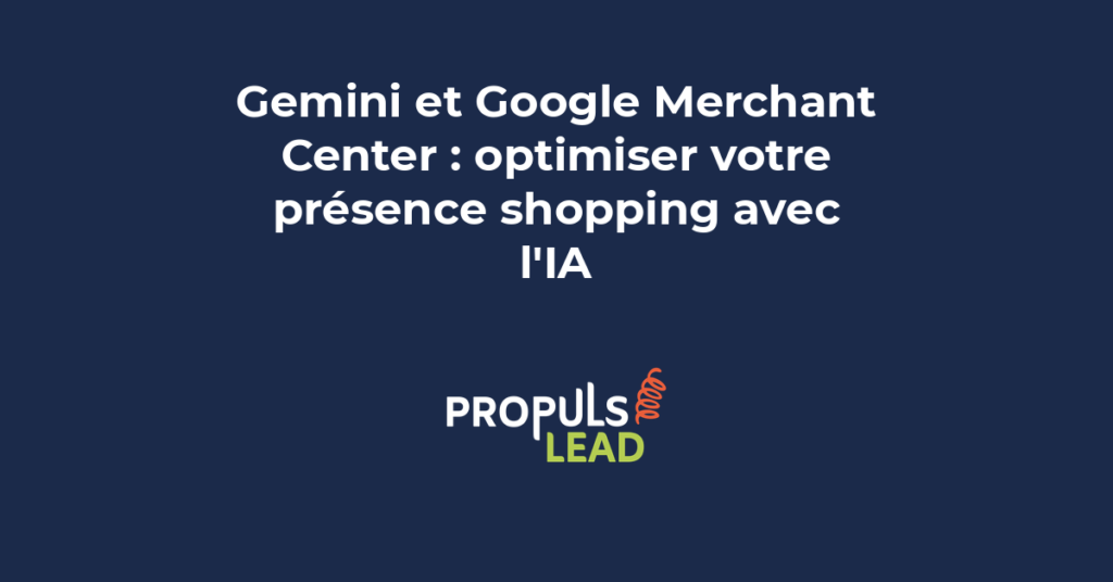 Tableau de bord Google Merchant Center optimisé avec l'aide de Google Gemini pour améliorer la présence shopping d'une boutique en ligne