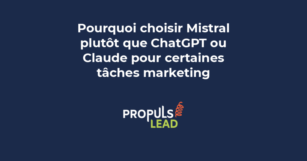 Comparaison Mistral ChatGPT Claude pour le marketing