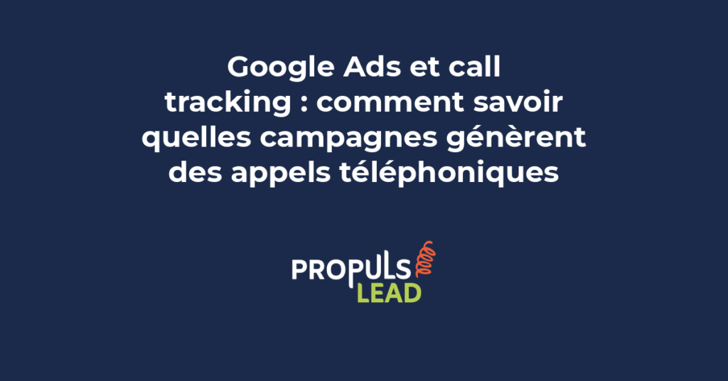 Un responsable marketing consultant ses données de call tracking pour identifier les meilleures campagnes Google Ads qui génèrent des appels qualifiés