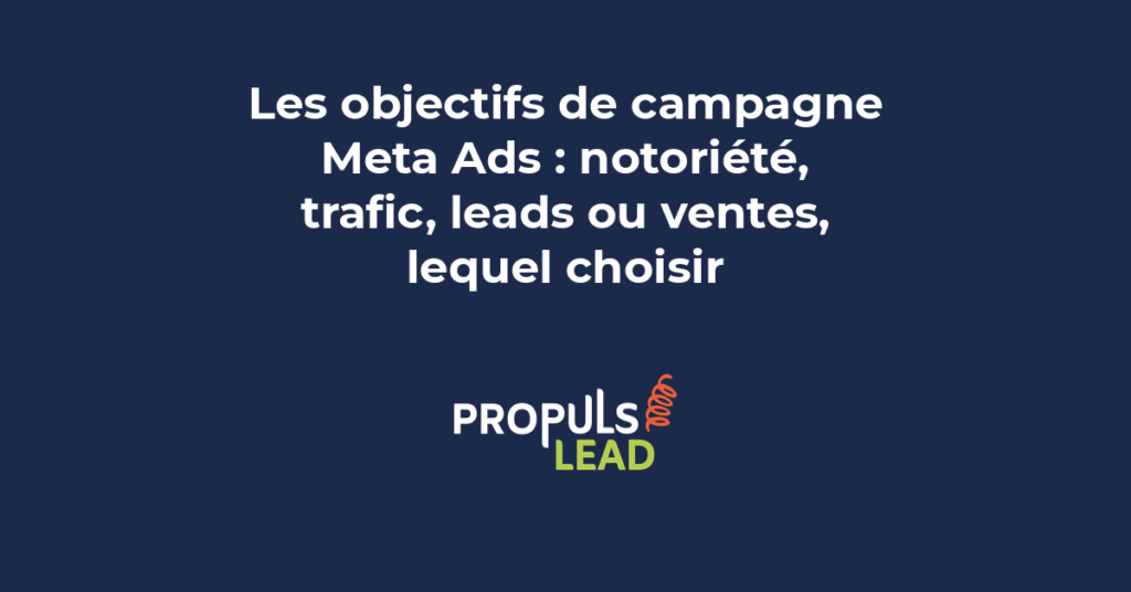Tableau comparatif des 5 objectifs de campagne Meta Ads avec exemples