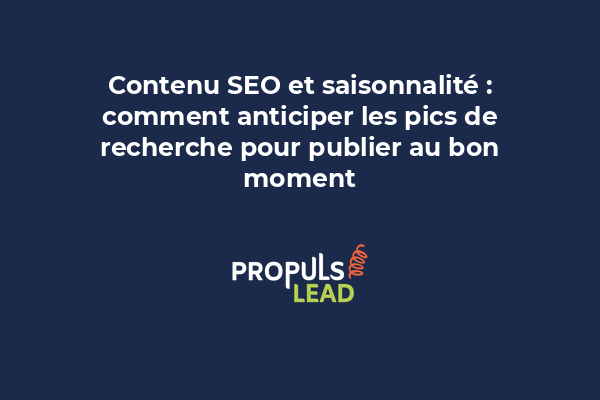 Calendrier saisonnier montrant les pics de recherche tout au long de l'année