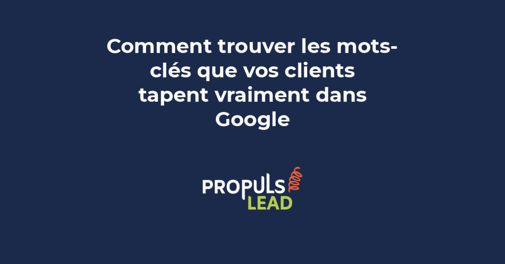 Illustration d'une interface Google avec des mots-clés recherchés par les clients sur le moteur de recherche