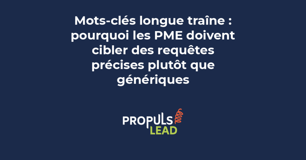 PME stratégie mots-clés longue traîne SEO ciblage requêtes précises