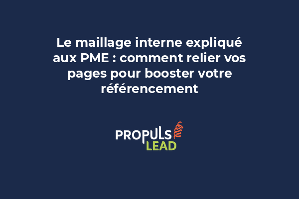 Schéma de maillage interne entre les pages d'un site de PME avec liens stratégiques pour améliorer le référencement naturel