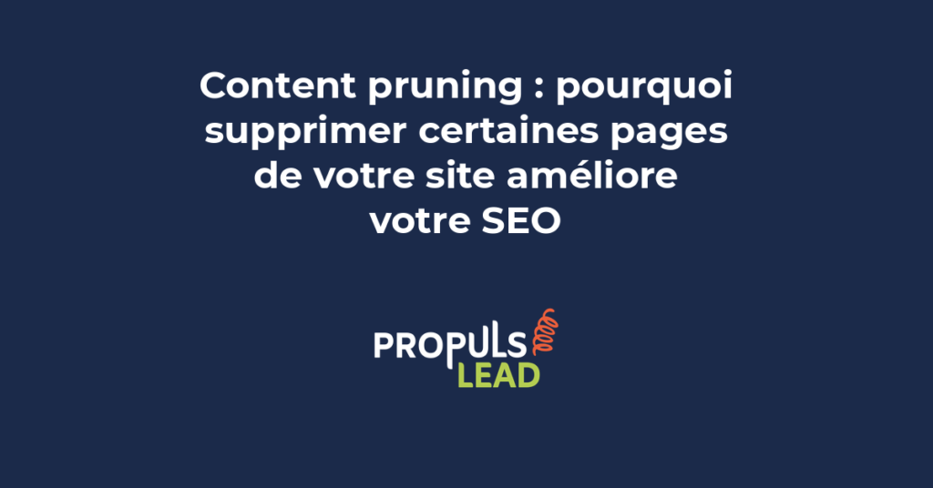 Graphique montrant l'impact du content pruning sur l'autorité de domaine et le crawl budget.