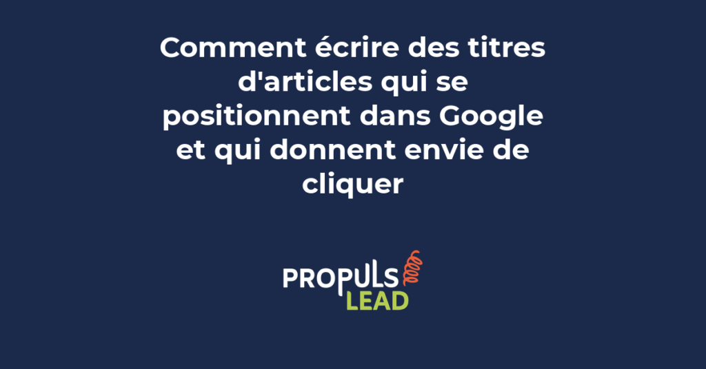 Comparaison de titres : côté mauvais titre (faible CTR) et bon titre (haut CTR).