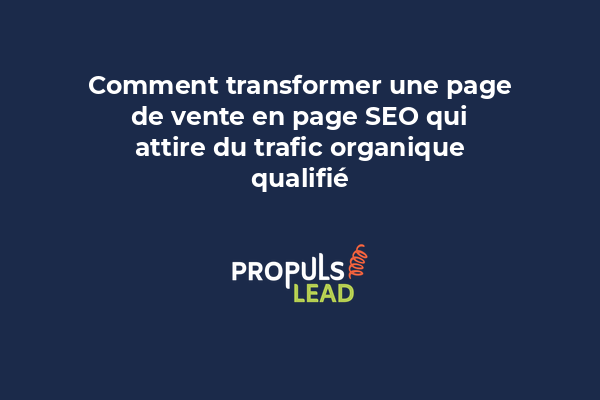 Schéma montrant une page de vente optimisée avec éléments SEO et appels à l'action bien positionnés