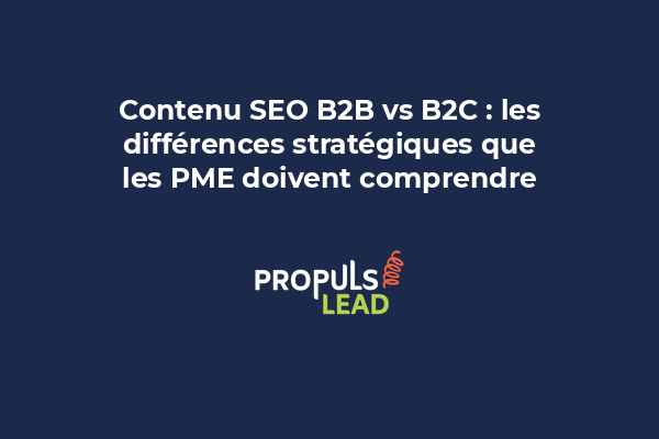 Comparaison visuelle entre approches SEO B2B et B2C avec profils d'acheteurs différents
