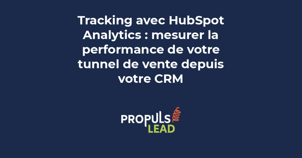 Tableau de bord HubSpot Analytics montrant un rapport funnel avec les taux de conversion entre chaque étape