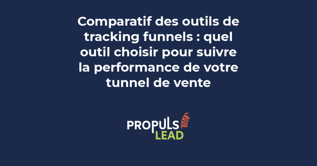 Tableau comparatif des outils de tracking pour tunnels de vente avec critères de prix fonctionnalités et conformité RGPD