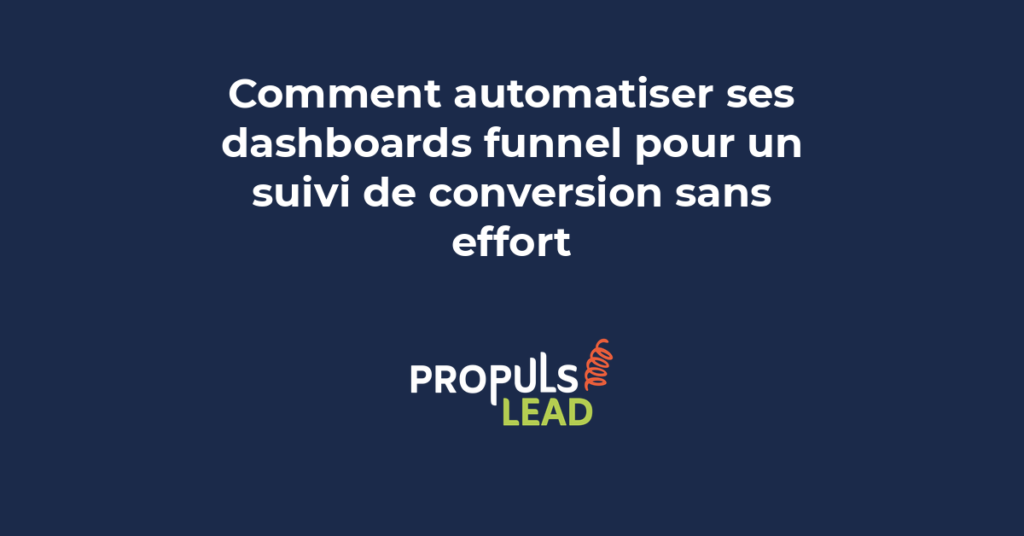 Automatiser ses dashboards funnel pour un suivi de conversion sans effort avec des connecteurs API et des pipelines de données