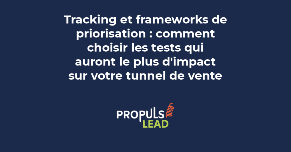 Matrice de priorisation montrant comment sélectionner les tests CRO avec le plus d'impact selon tracking data