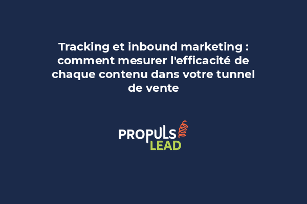 Tableau de bord de tracking inbound marketing avec métriques de conversion par contenu dans un tunnel de vente