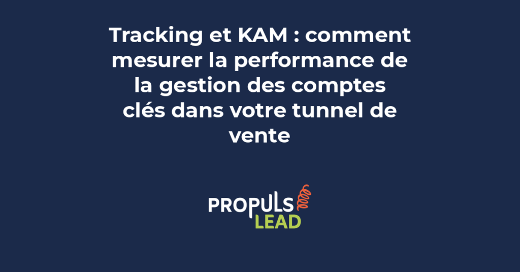 Tableau de bord KAM montrant le suivi de l'engagement et de la progression commerciale des comptes clés