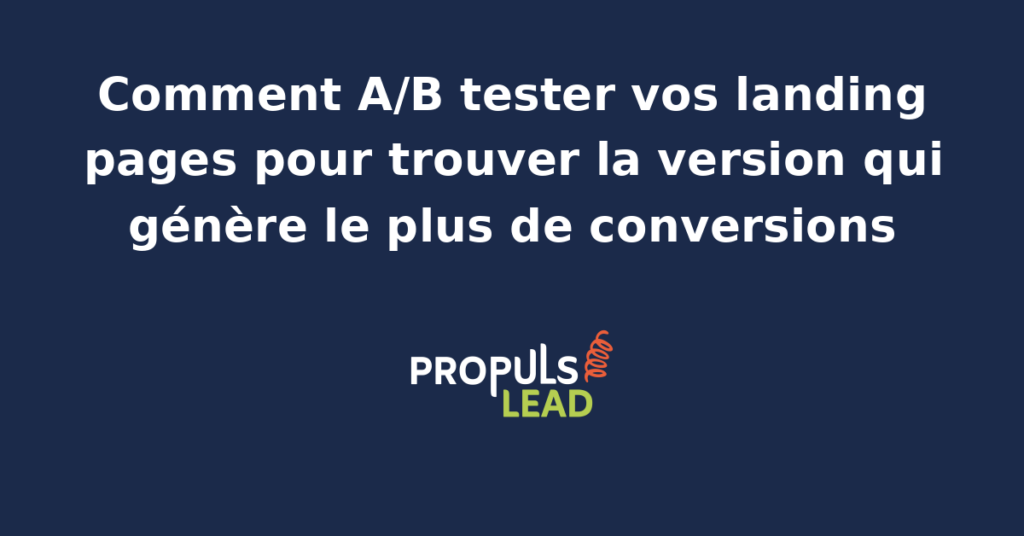 Illustration d'un test A/B de landing pages publicitaires avec deux variantes côte à côte et courbe statistique de progression du taux de conversion pour PME en acquisition