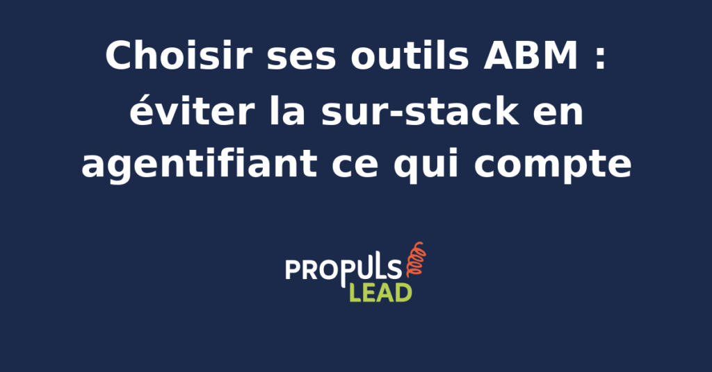 Schéma d'une stack ABM minimaliste pour PME B2B avec CRM, enrichissement, outreach et orchestration, et trois agents IA branchés sur les briques qui produisent le plus de valeur.