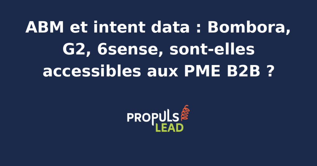 Tableau comparatif des plateformes d'intent data Bombora G2 et 6sense pour programme ABM PME B2B avec signaux d'achat par compte, scoring d'intention et fenêtres de prospection prioritaires.