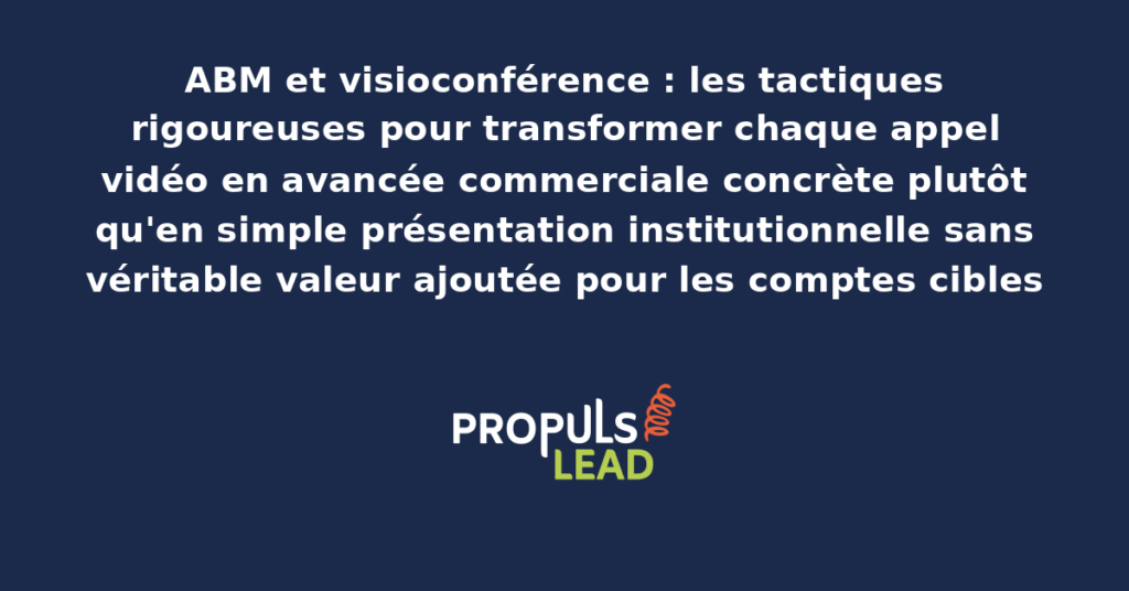 Visioconférence commerciale ABM entre commercial et décideur de compte cible avec partage d'écran d'analyse personnalisée et discussion stratégique pour produire une avancée commerciale réelle