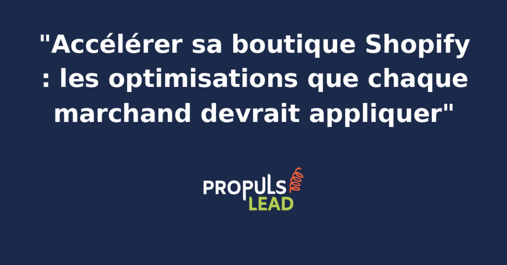 Schéma d'optimisation d'une boutique Shopify avec leviers de performance sur les images produits, le thème, les applications installées et le code Liquid personnalisé