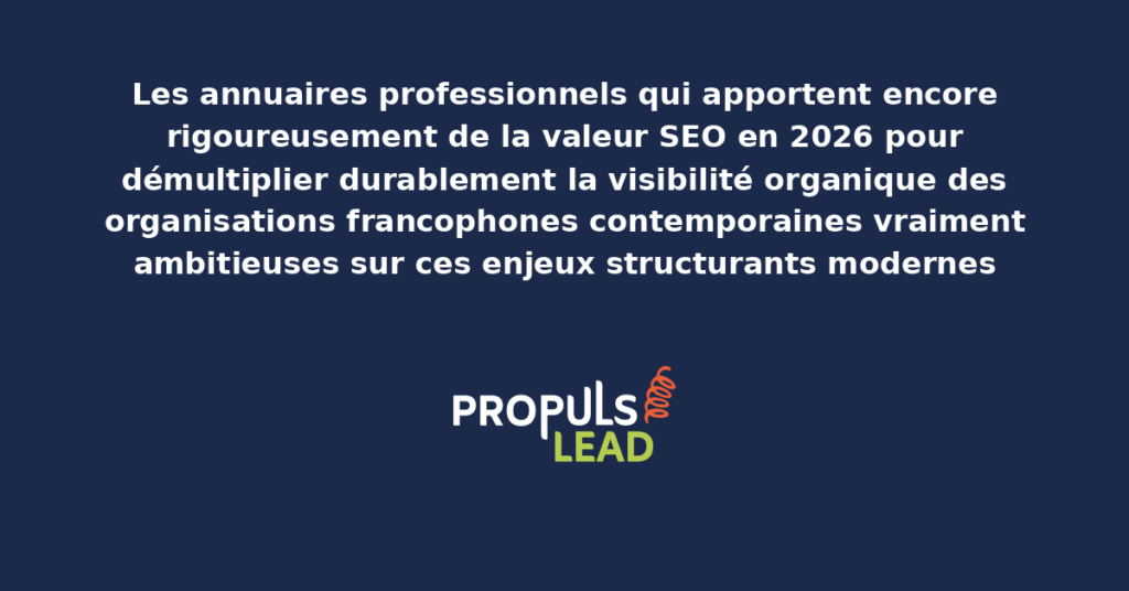 Schéma d'annuaires professionnels valeur SEO présentant les bonnes pratiques modernes pour exploiter rigoureusement les annuaires apportant encore de la valeur avec dispositifs structurants démultipliant durablement la visibilité organique