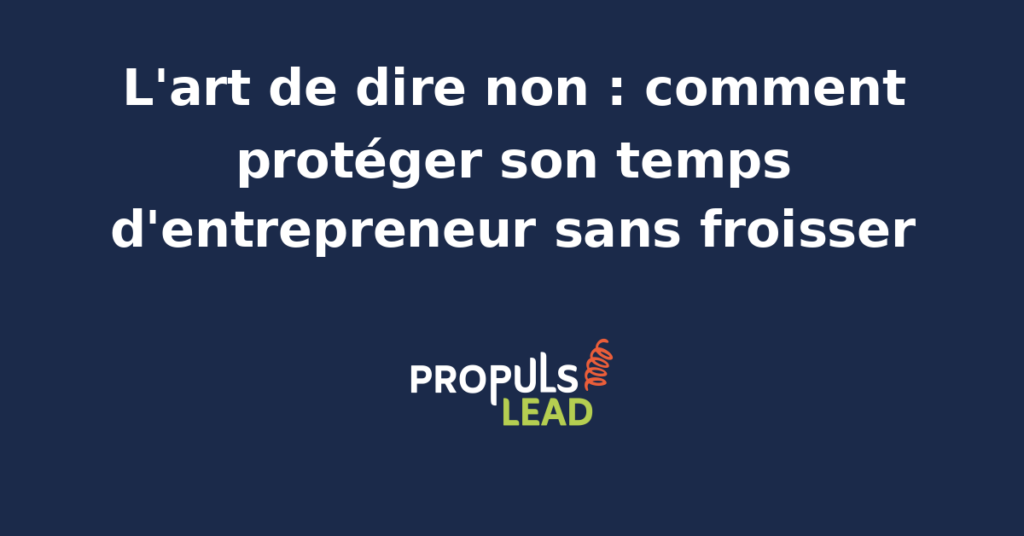 Entrepreneur consultant son agenda et refusant poliment une nouvelle sollicitation pour protéger ses créneaux de travail de fond et préserver son énergie
