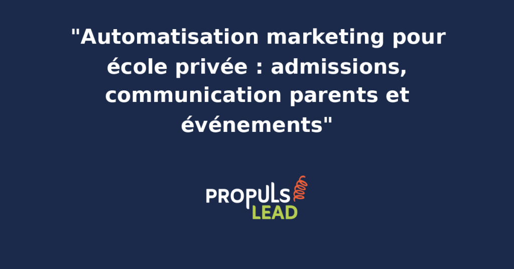 Tableau de bord d'admissions d'une école privée affichant les dossiers en cours, les rendez-vous de visite planifiés et les campagnes parents envoyées.