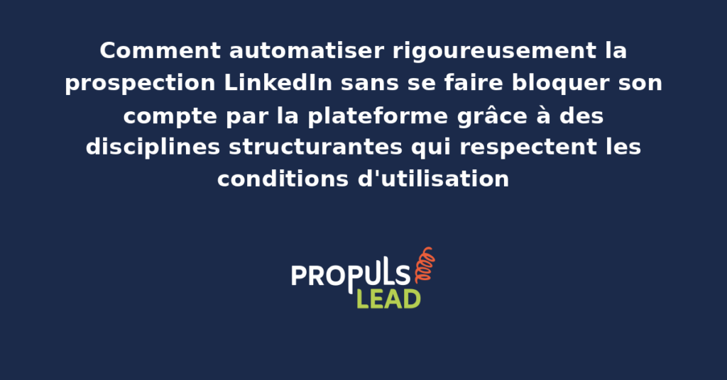 Tableau de bord d'outil de prospection LinkedIn automatisée présentant les paramètres de sécurité et de modération qui préservent le compte du blocage par la plateforme