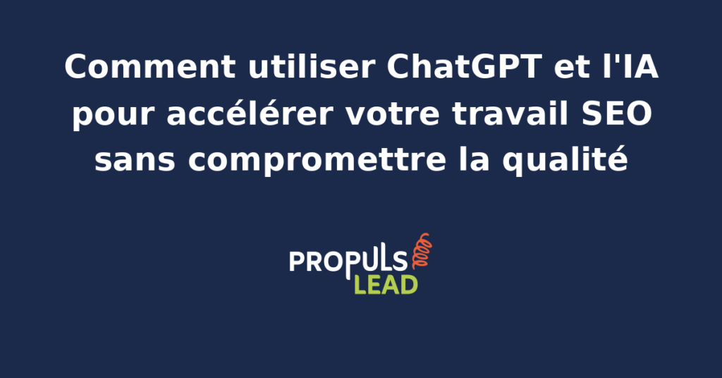 Capture d'écran montrant l'interface de ChatGPT générant un brief SEO structuré pour un article de blog d'une PME française avec mots-clés cibles intentions de recherche et plan H2 détaillé