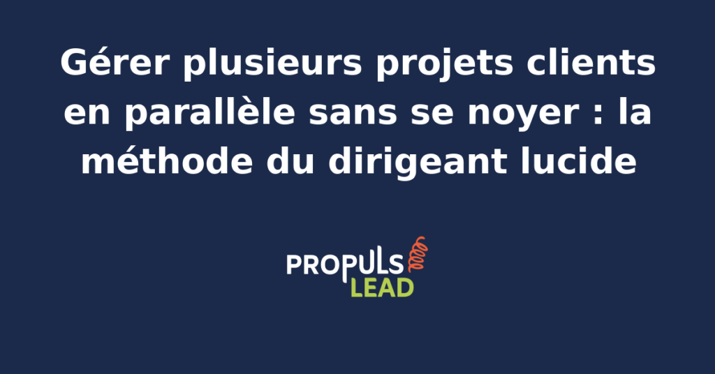 Entrepreneur consultant son tableau de pilotage multi-projets clients avec colonnes par phase pour visualiser charge engagements et zones de risque sans saturer la semaine