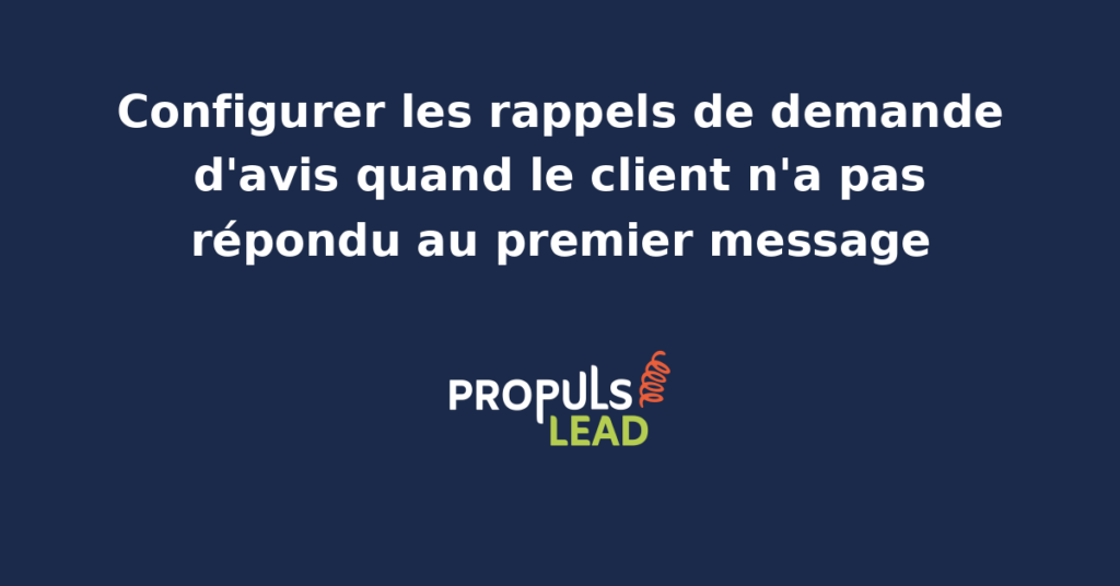 Schéma d'un workflow GoHighLevel de relance d'avis avec branchement conditionnel If/Else vérifiant l'absence de clic puis envoi d'un message de rappel à J+5 par email.
